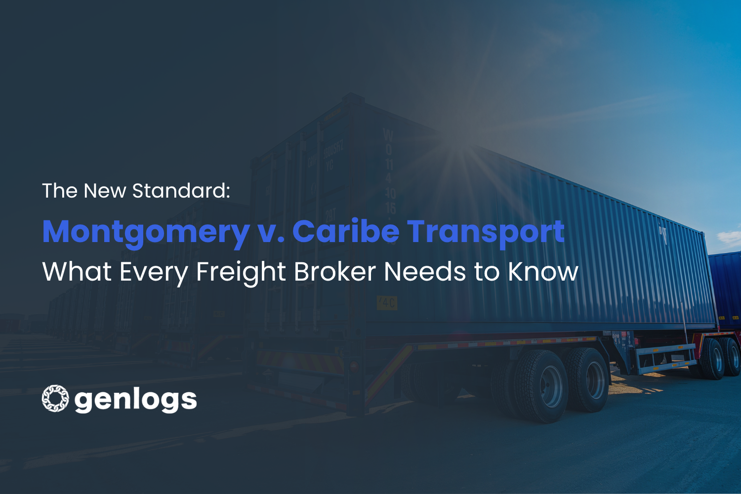 Montgomery v. Caribe Transport: What Every Freight Broker Needs to Know