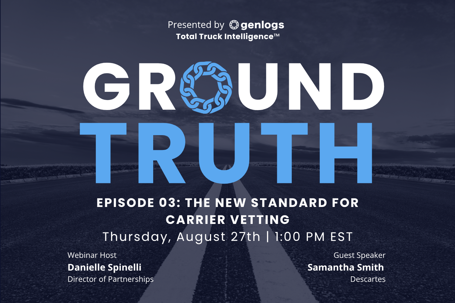 Ground Truth Episode 03: The New Standard for Carrier Vetting with Descartes MyCarrierPortal