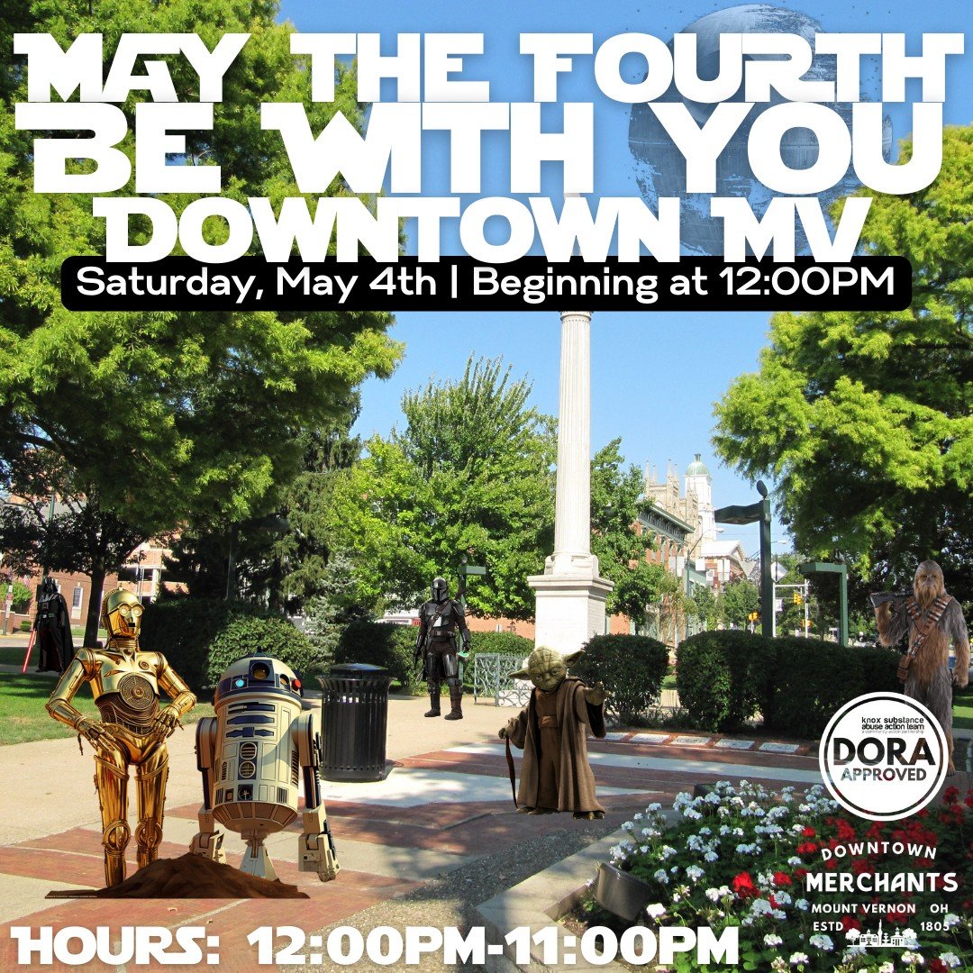 TODAY! Join the Mount Vernon Downtown Merchants as they host and incredible day of activities throughout Downtown Mount Vernon celebrating Star Wars Day! Come in costume to enjoy discounts; participate in kids' Jedit Training (12-4pm); complete the B