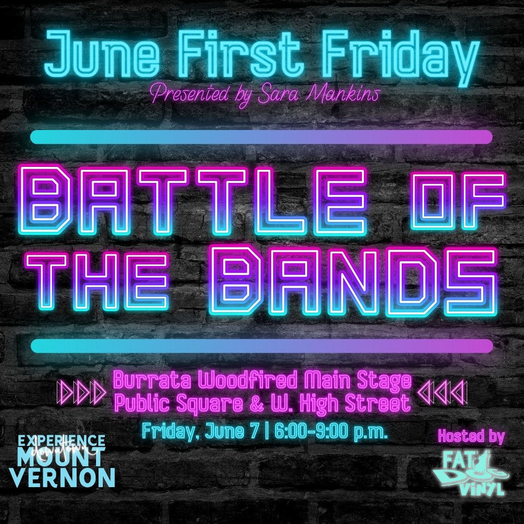 June First Friday sponsored by Sara Mankins is TWO WEEKS from TOMORROW! Who is ready for an epic BATTLE OF THE BANDS on the Burrata Woodfired Main Stage hosted by Fat Dog Vinyl?!