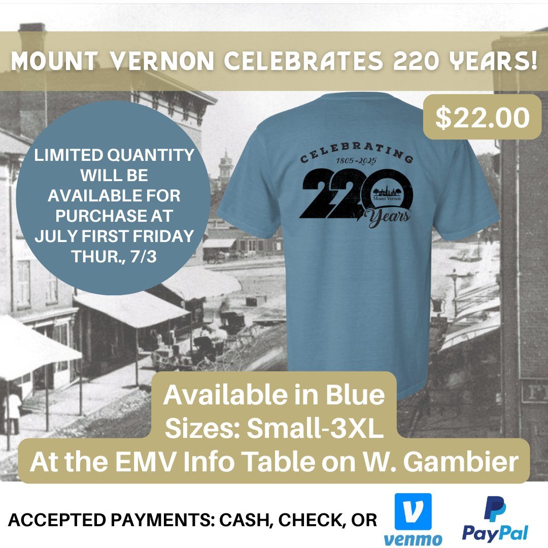 Did you miss getting your own LIMITED EDITION MTV220 shirt during our online store? You're in luck!☘ 

🛍We will have a limited quantity available for purchase for $22 at July First Friday at the Experience Mount Vernon table on West Gambier Street. 