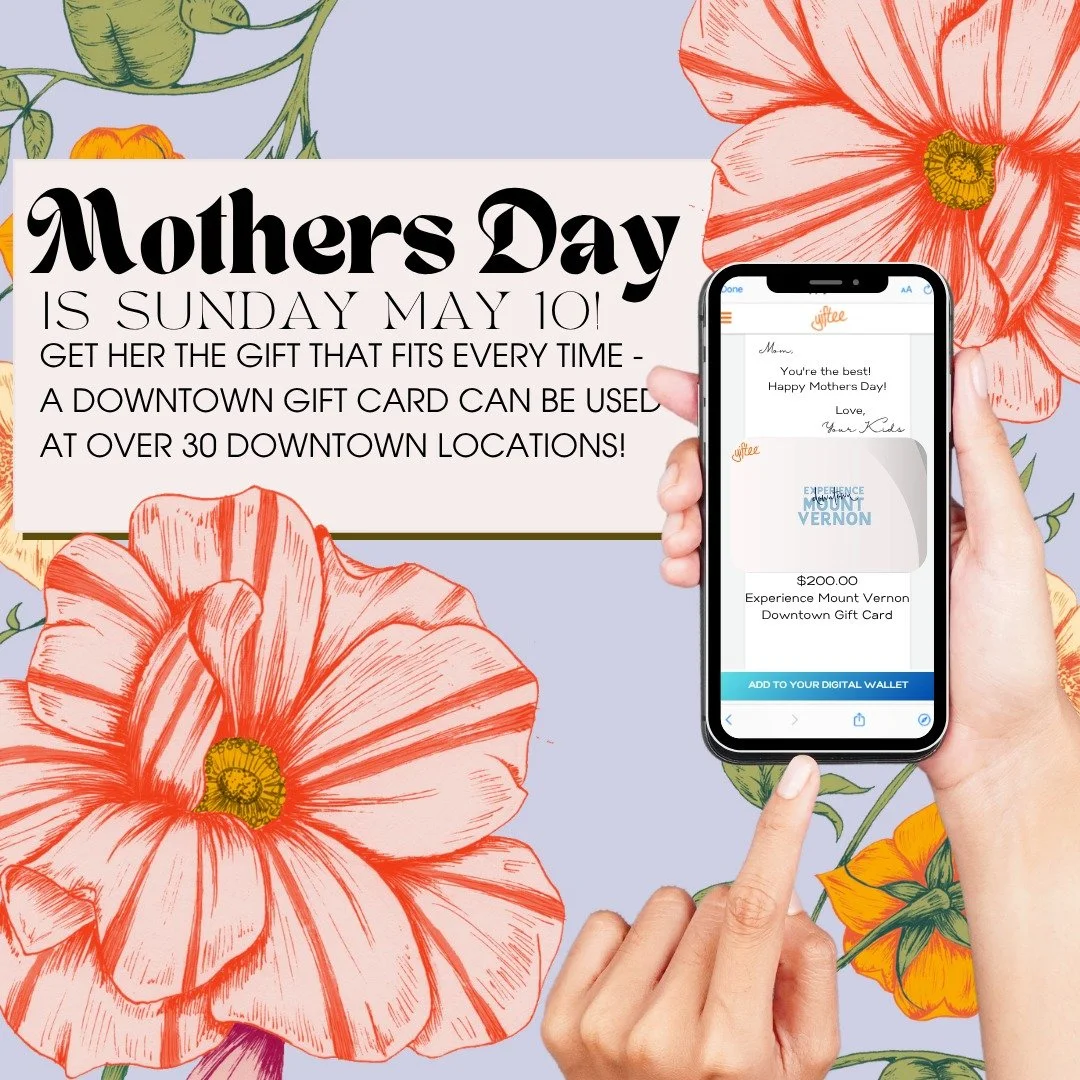 Celebrate Mom and support local! 💕 A Downtown Mount Vernon Gift Card lets her shop, dine, or unwind at over 30 of her favorite spots in downtown Mount Vernon!
Skip the big box store and grab a gift that gives back to your hometown.
🎁 Buy one now: h