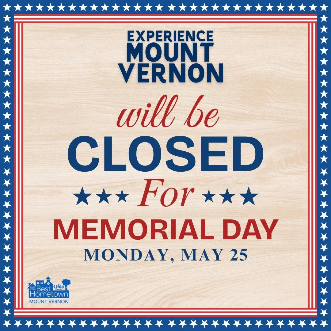 Experience Mount Vernon will be closed for Memorial Day on Monday, May 25th. Reminder: the @cityofmountvernonohio's annual Memorial Day Parade will take place at 10:30am on East High Street.