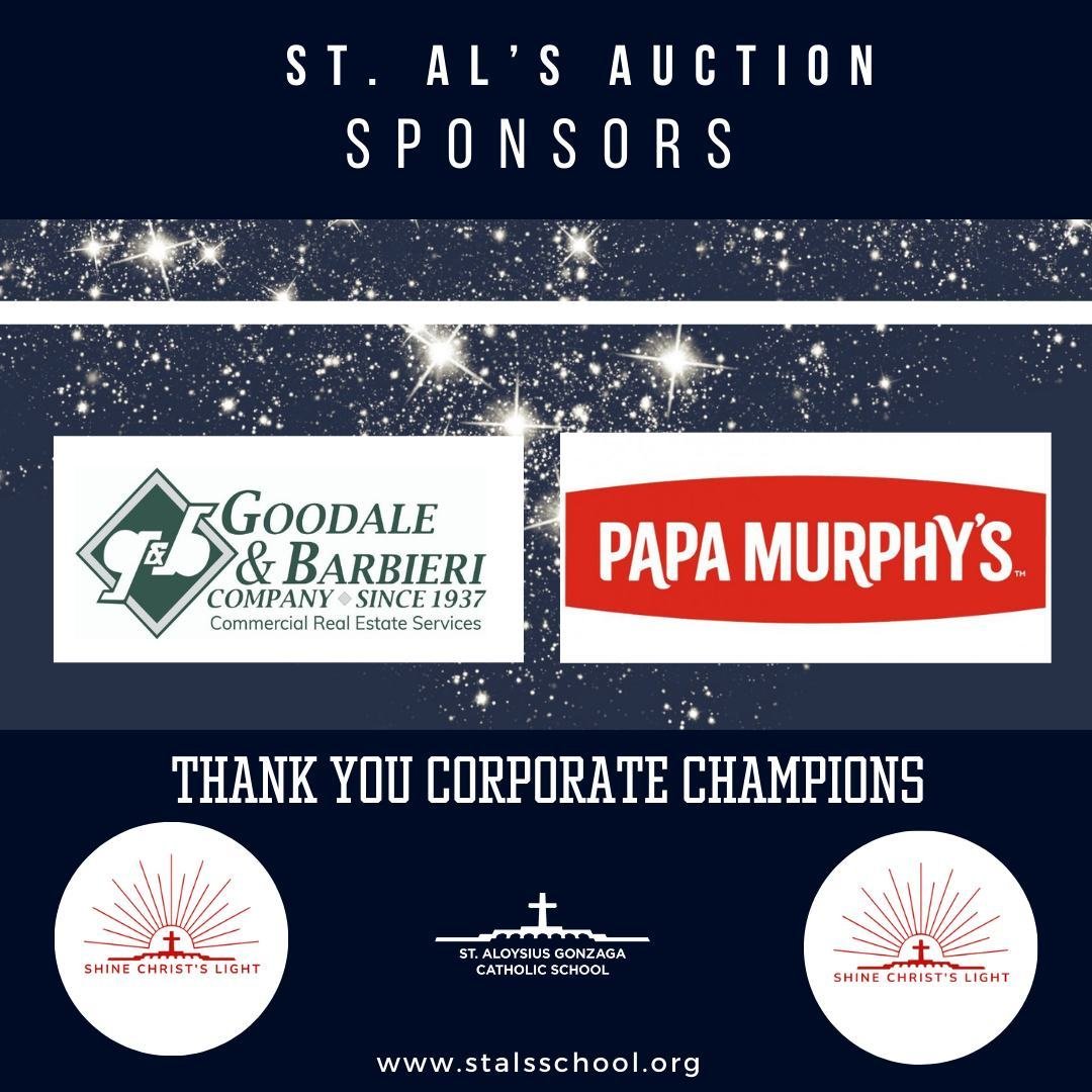 We extend our heartfelt gratitude to Goodale &amp; Barbieri Company and Papa Murphy's Take &amp; Bake Pizza, our esteemed Corporate Champions, for their invaluable partnership and unwavering support of St. Al's. Through their participation in our Cor