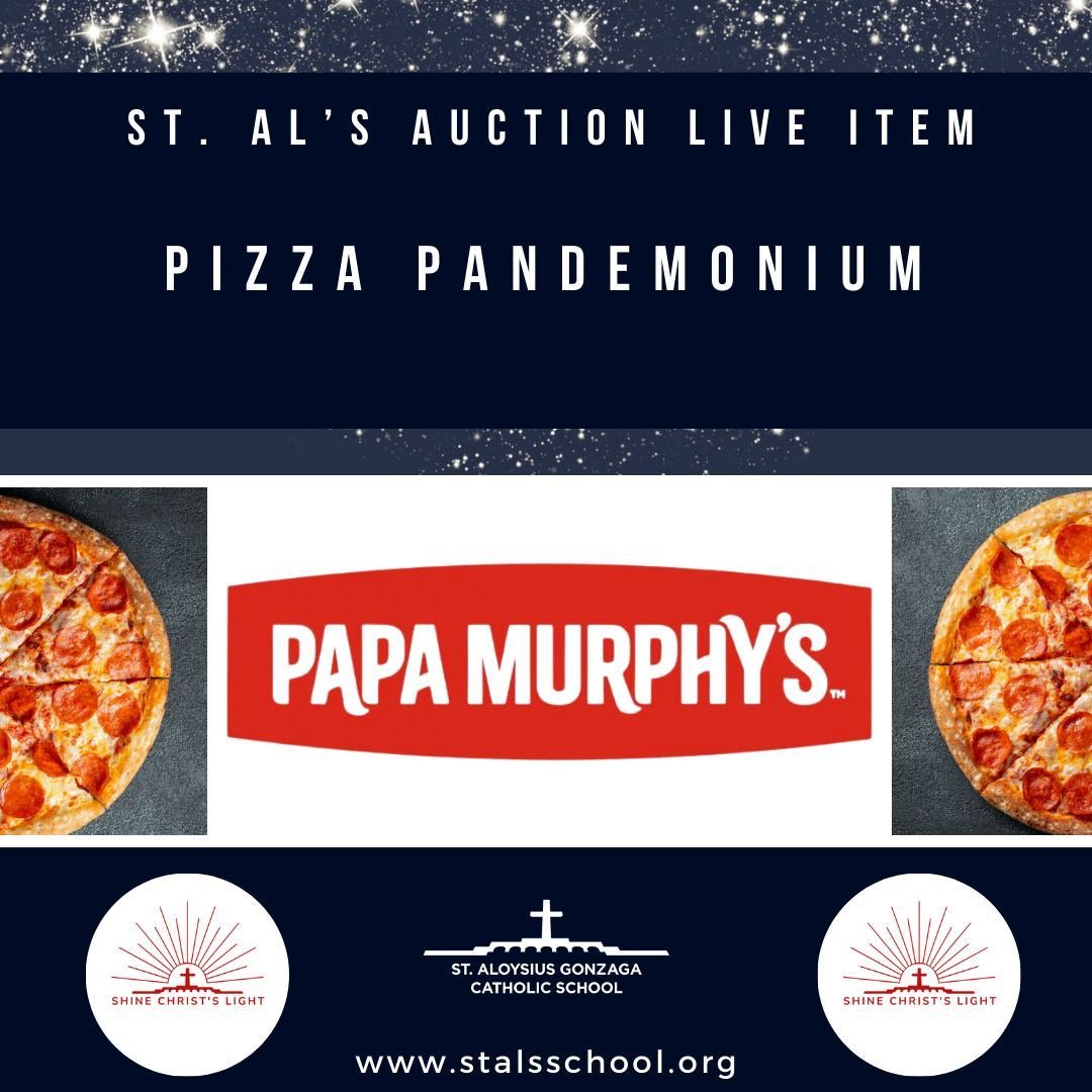 OUR 2024 ST. AL'S AUCTION IS ONLY 13 DAYS AWAY! ⁠ ⁠ ⁠
Dinner just got a little easier thanks to Papa Murphy&rsquo;s Pizza. They have graciously donated one pizza per week for an entire year! Wow! What a great treat for the whole family! 52 weeks of p