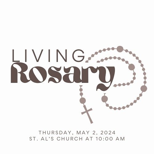 Join us tomorrow as the 2024 8th grade graduating class leads us in our Living Rosary.  We hope you can join us at St. Al&rsquo;s Church at 10:00 AM.  #wearestals