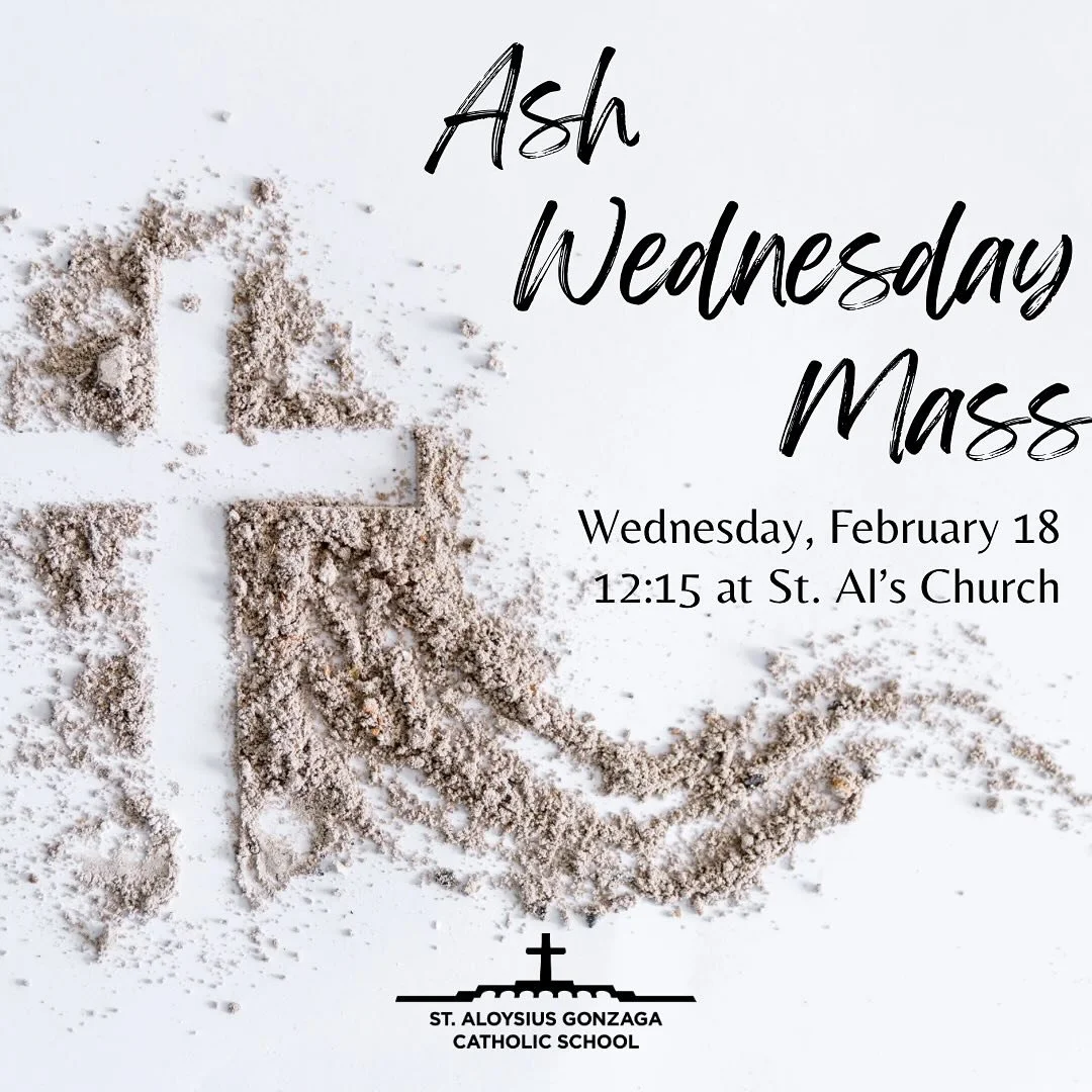✝️ Ash Wednesday Mass ✝️
&ldquo;Remember that you are dust, and to dust you shall return.&rdquo;

🗓 February 18
⏰ 12:15 PM
📍 St. Aloysius Gonzaga Church

Please join us as we begin our Lenten journey together in prayer and reflection.