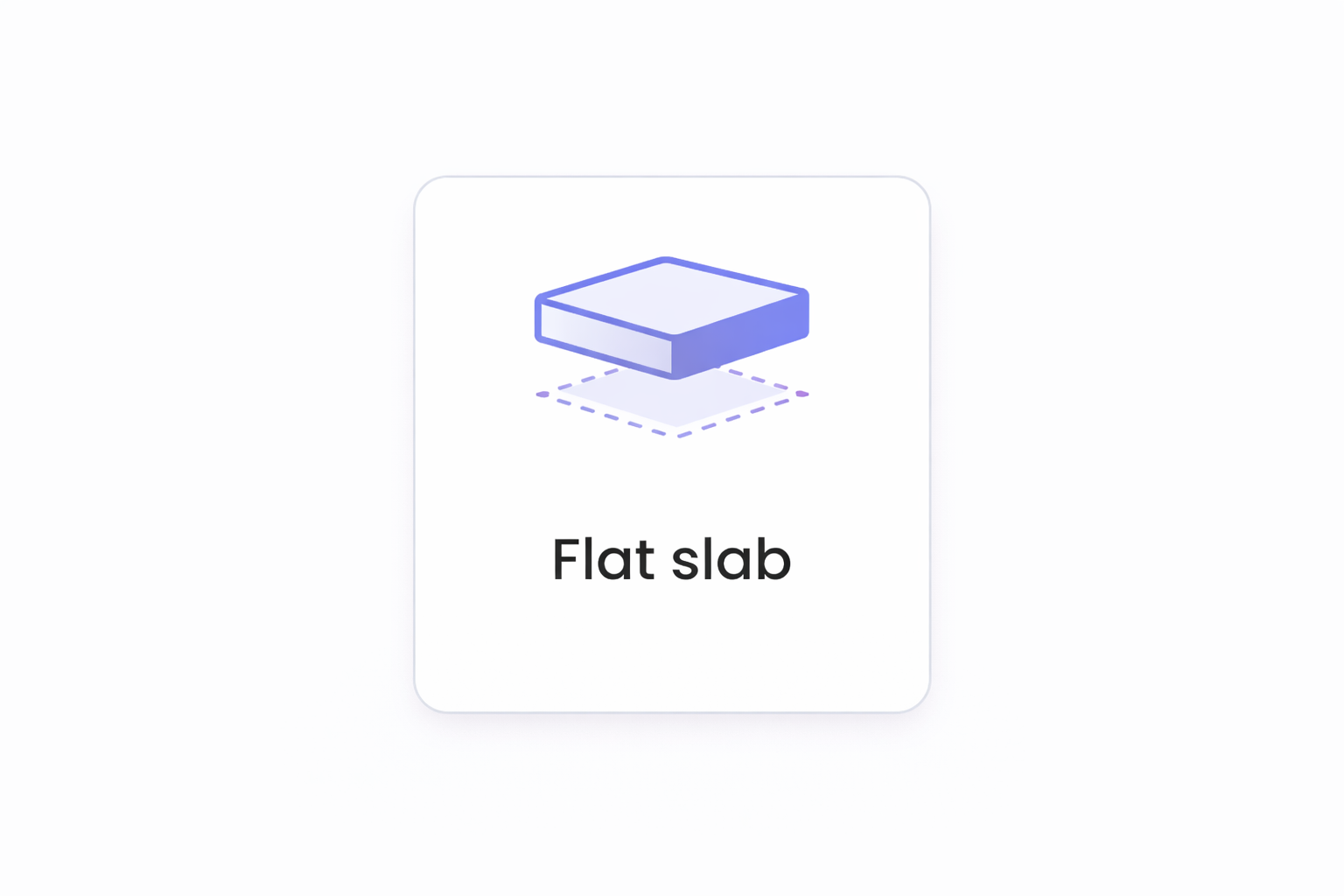 Illustration of a flat slab with a 3D perspective view and the label 'Flat slab' underneath.