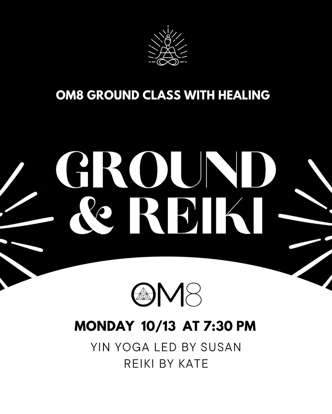 Join us Monday 10/13 at 7:30pm for our regular ground yin class but with reiki! π€ This magical relaxing experience will be led by Susan with reiki by Kate. Sign up at om8collective.com!