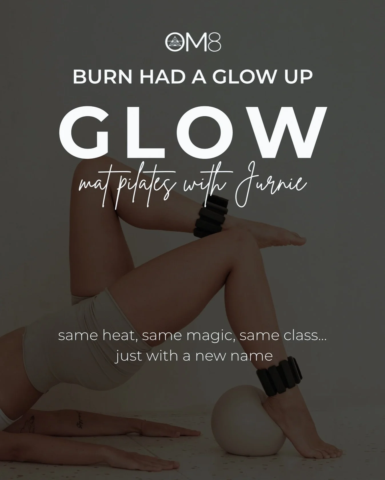 GLOW… aka hot mat pilates. BURN had a glow up and now has a new name! Same heat, same magic, same class. 
Join Jurnie at OM8 to get sweaty 
and get your GLOW on:
Tuesdays 6am 
Thursdays 6am
Saturdays 12 noon 
#om8 #hotmatpilates #nky #glowba