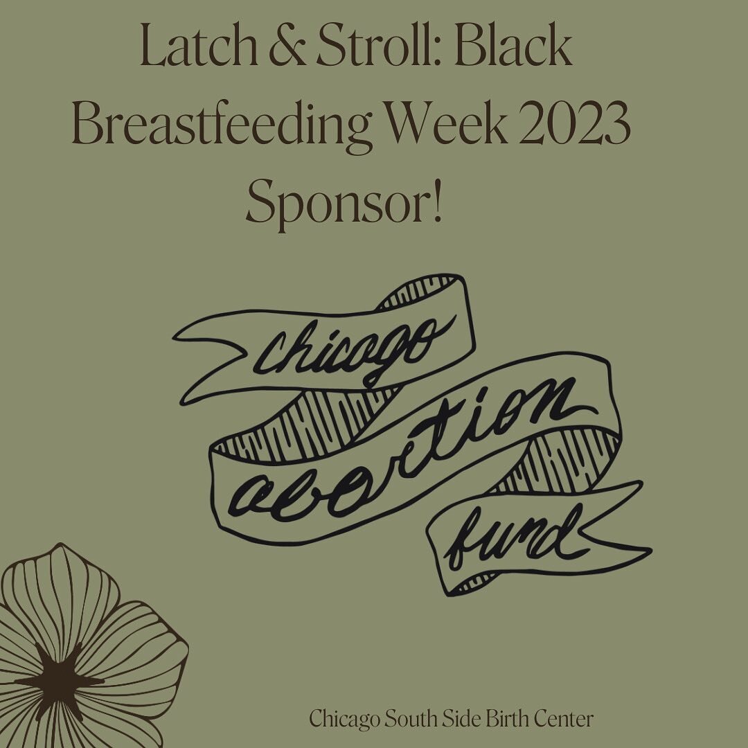 We are so honored to share our Latch &amp; Stroll: Black Breastfeeding Week 2023 sponsors with you all!

@chicagoabortionfund (CAF) has been a champion of CSSBC since the very beginning and we naturally support the work that they do whenever the oppo