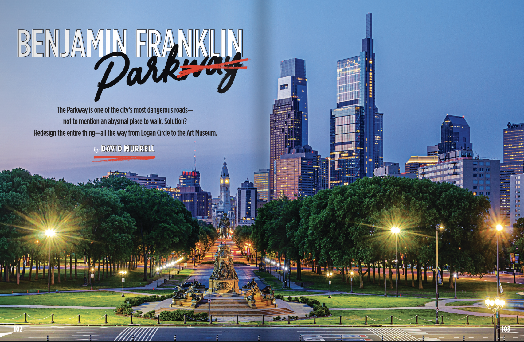 A Century Later, the Parkway’s Grand Vision May Finally Come True. Philadelphia magazine.