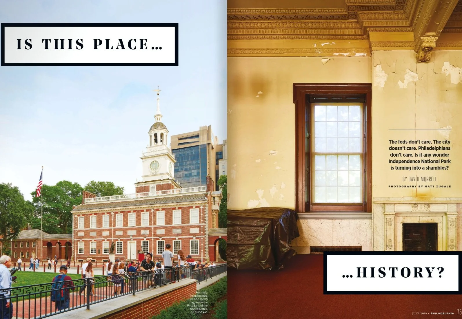 Independence National Park Is an Embarrassing Mess. Why Doesn’t Anyone Care? Philadelphia magazine.