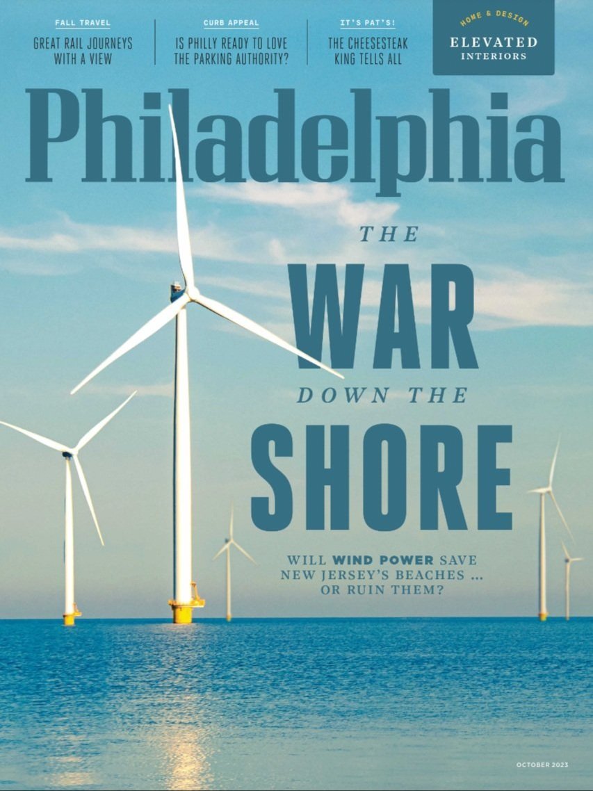 Will Wind Power Save the Shore, or Ruin It Forever? Philadelphia magazine.