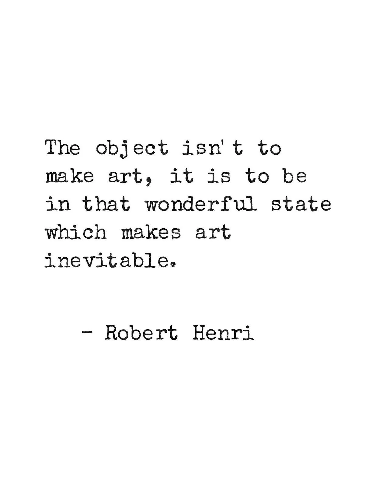artist inspirational quote by Robert Henri