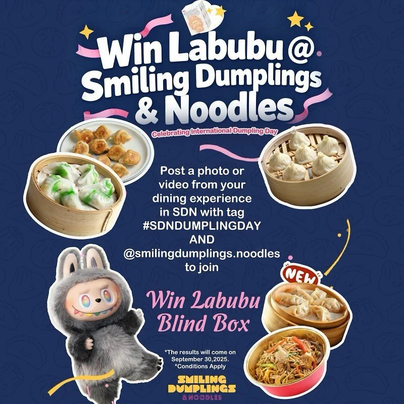 For this year’s international dumpling day (26th September) dine in with us & post a video/picture of your meal with #SDNDUMPLINGSDAY and @smilingdumplings.noodles to win a Labubu Blind Box! *winner announced 30/09/2025 *only applicable at