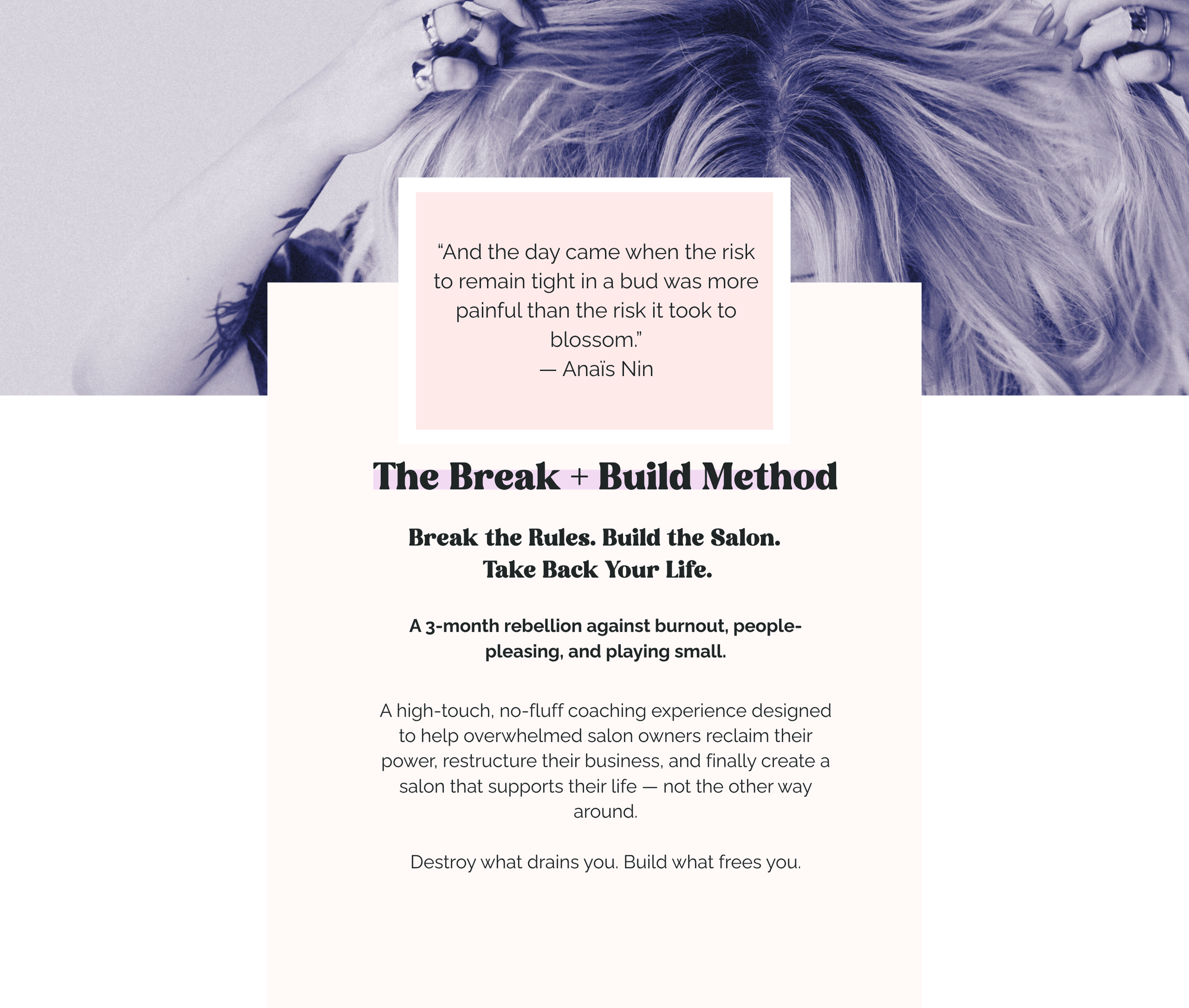 A promotional flyer for a salon event titled 'The Break + Build Method,' featuring a quote about overcoming the fear of growth, with an image of a woman with blonde hair pulling her hair back, the text emphasizes breaking rules, building a salon, and taking back one's life.