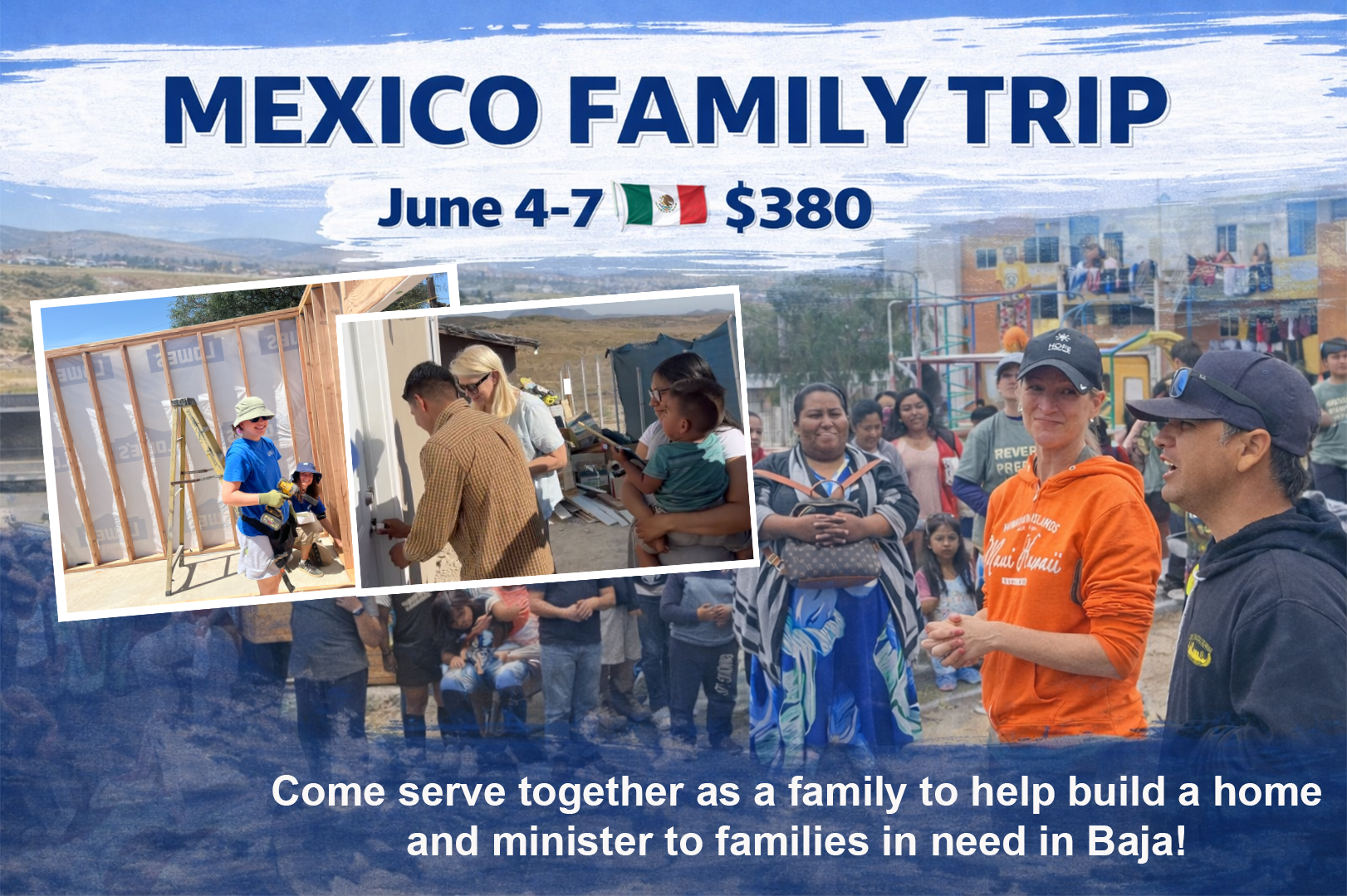 22nd Annual Mexico House Building Missions Trip