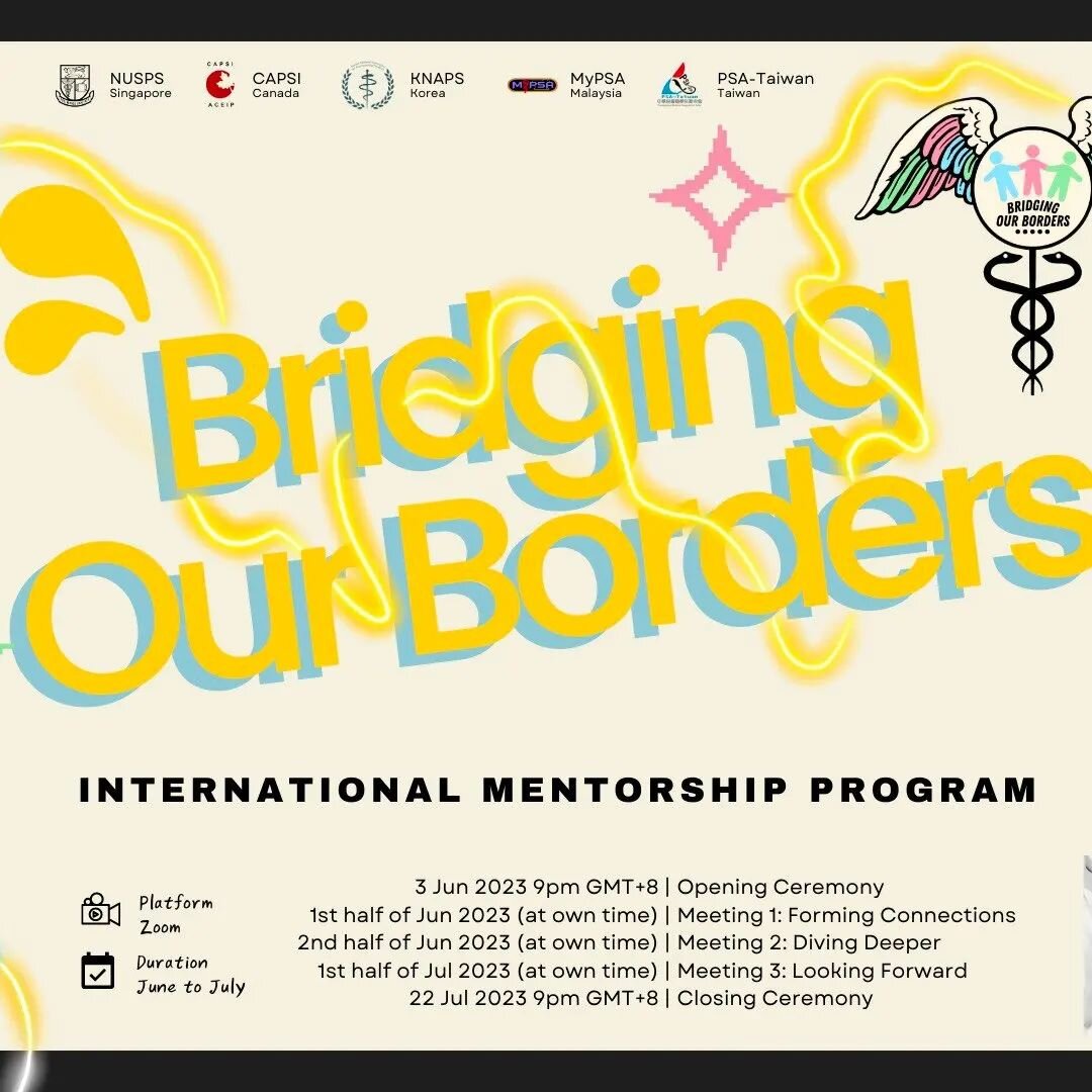 🌏Bridging Our Borders is HERE!! 🌏 

Bridging Our Borders is an international mentorship collaboration by NUSPS (Singapore)🇸🇬, CAPSI (Canada)🇨🇦, KNAPS (Korea)🇰🇷, MyPSA (Malaysia)🇰🇷, and PSA-Taiwan (Taiwan)🇹🇼. We are excited to have YOU onb