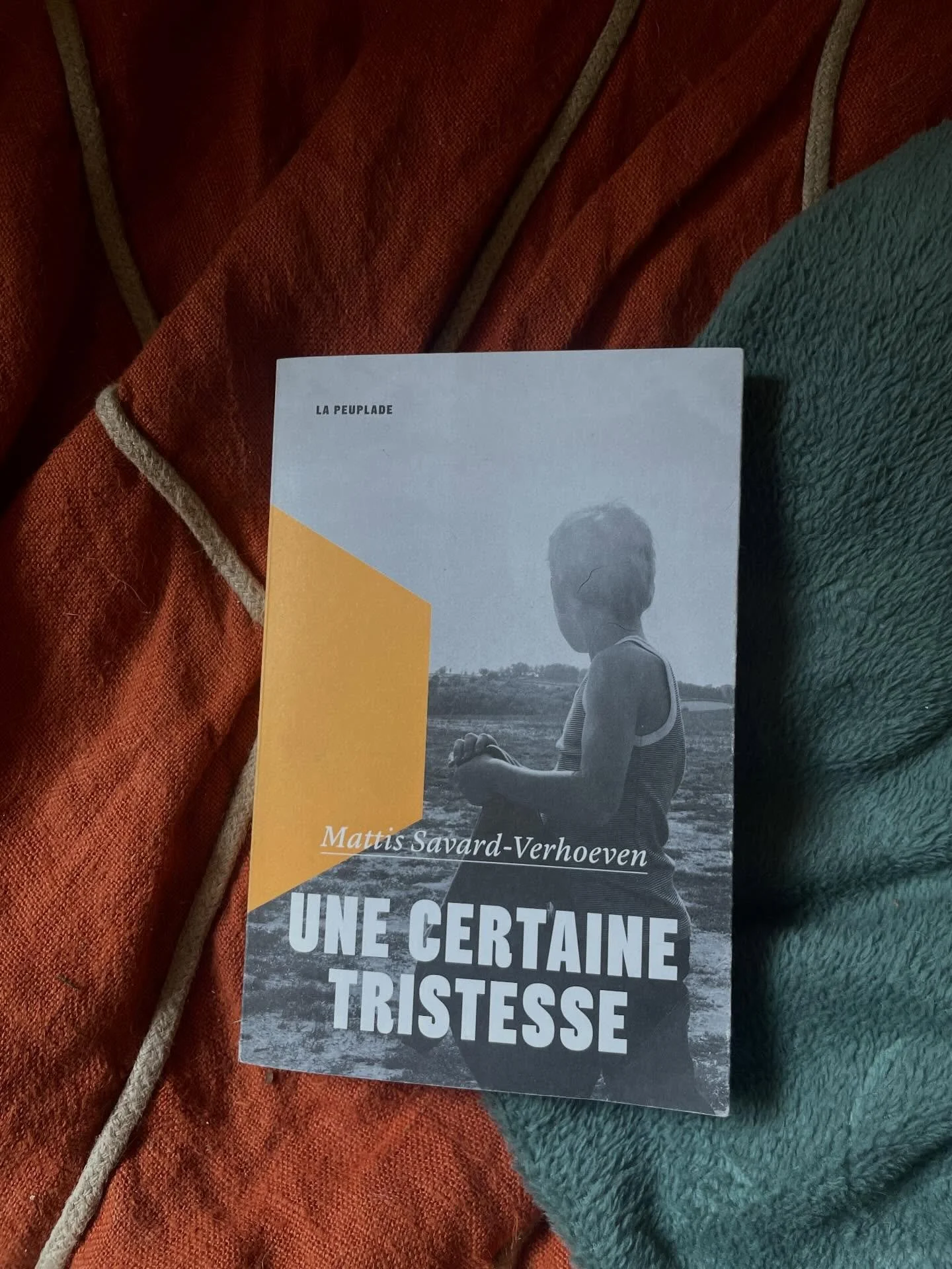“Une certaine tristesse” de Mattis Savard-Verhoeven (La Peuplade, 2026)