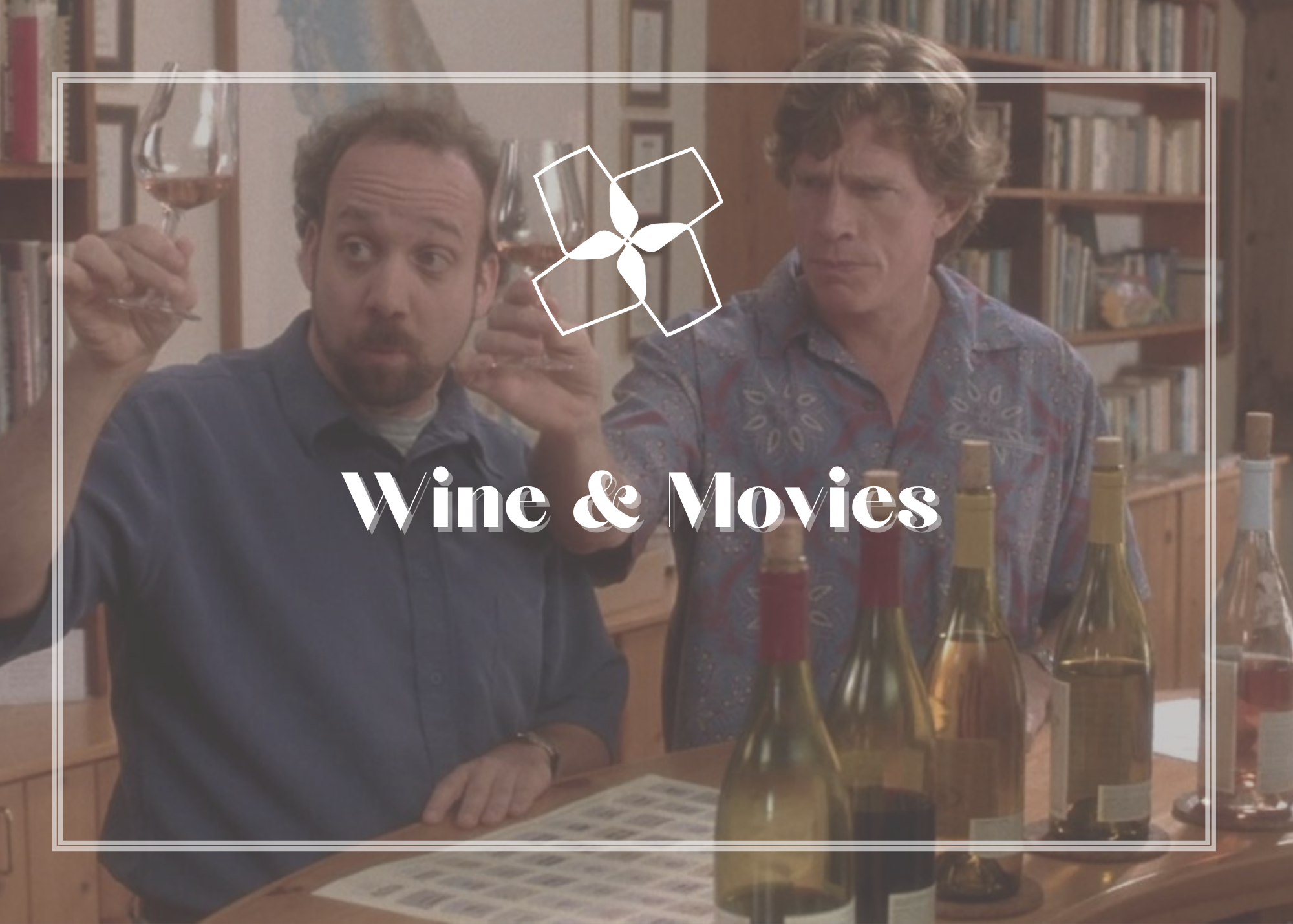 Wine &amp; Movies