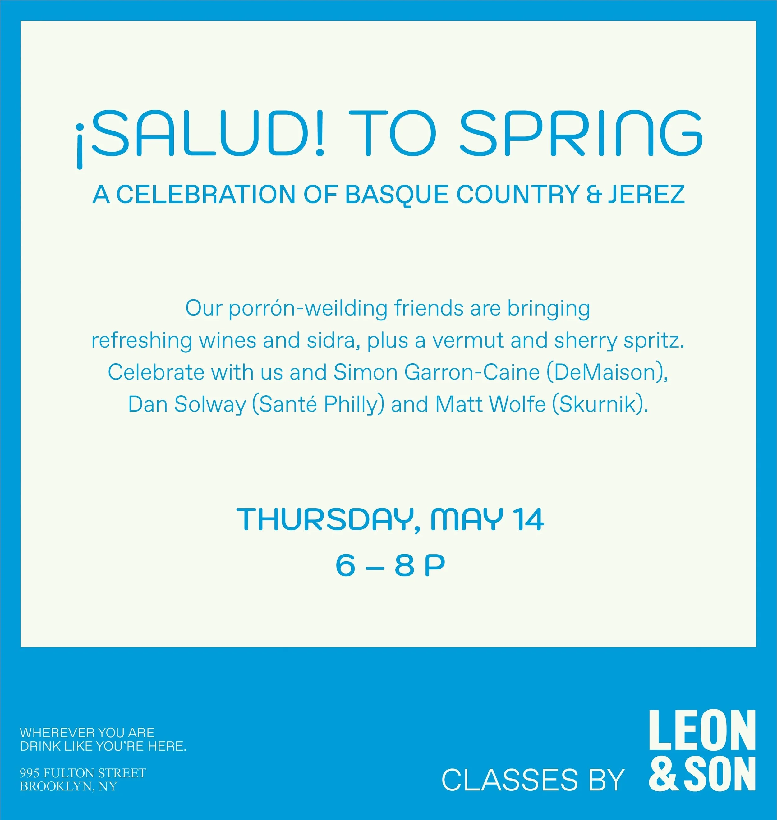 Salud to Spring at Leon & Son