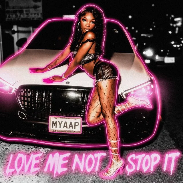 Myaap - 'Love Me Not'