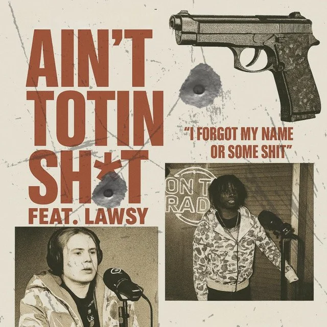 lawsy - 'ain't totin shit'