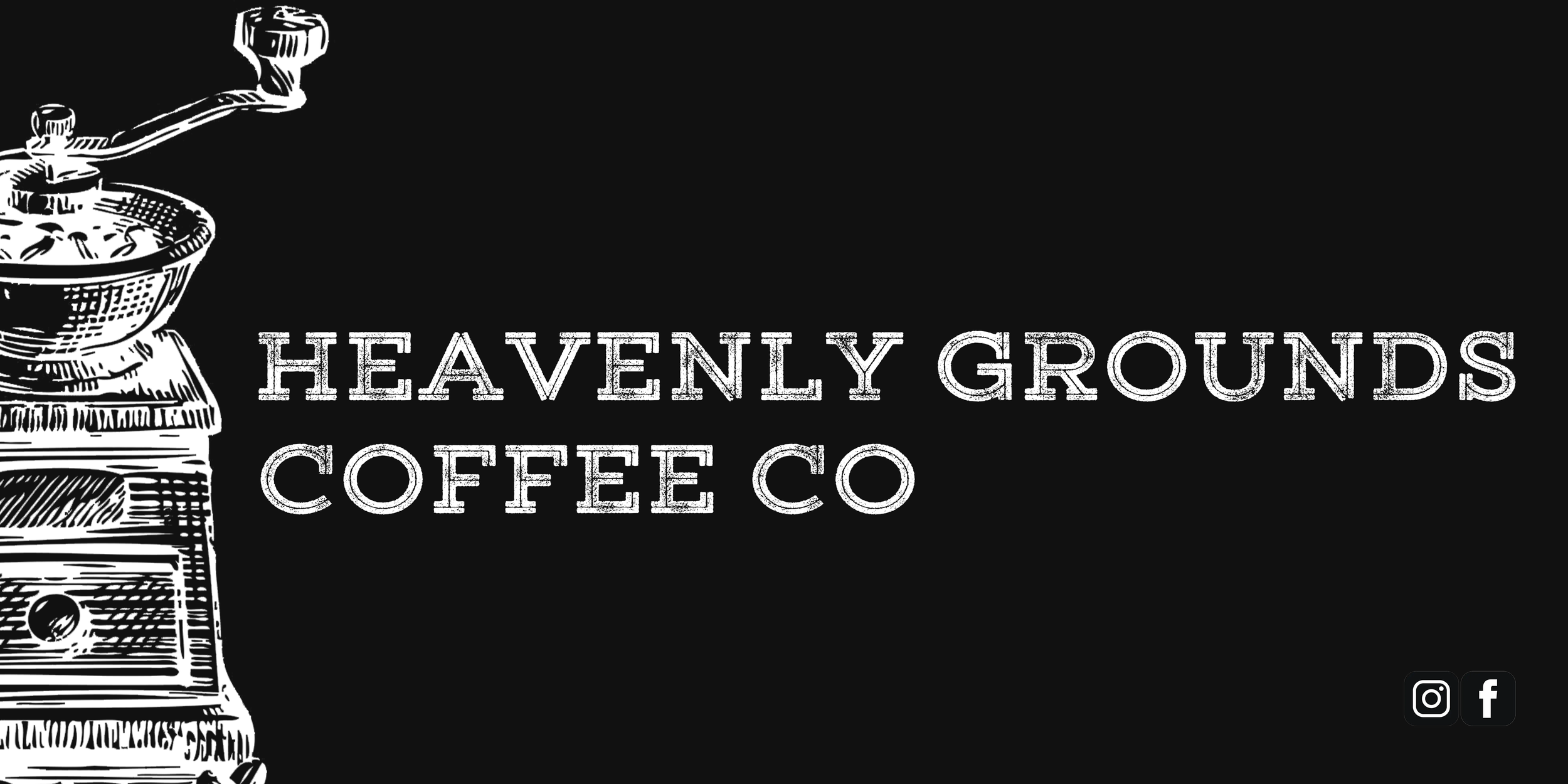 Black background with white illustration of a vintage coffee grinder on the left and the text 'Heavenly Grounds Coffee Co' in the center. Social media icons for Instagram and Facebook are in the bottom right corner.
