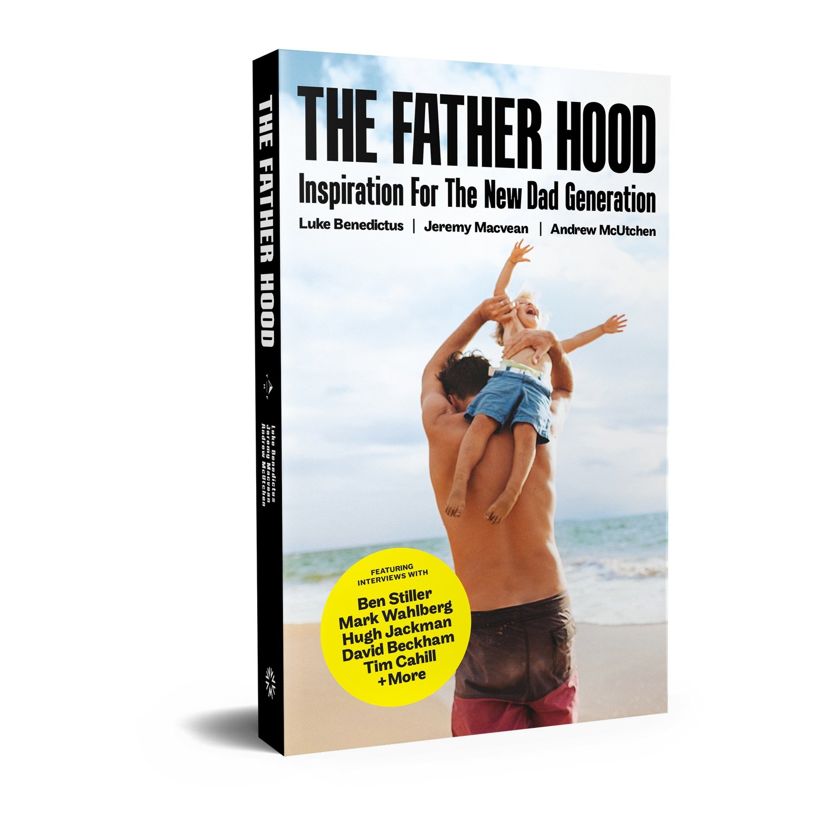 The Father Hood: Inspiration For The New Dad Generation