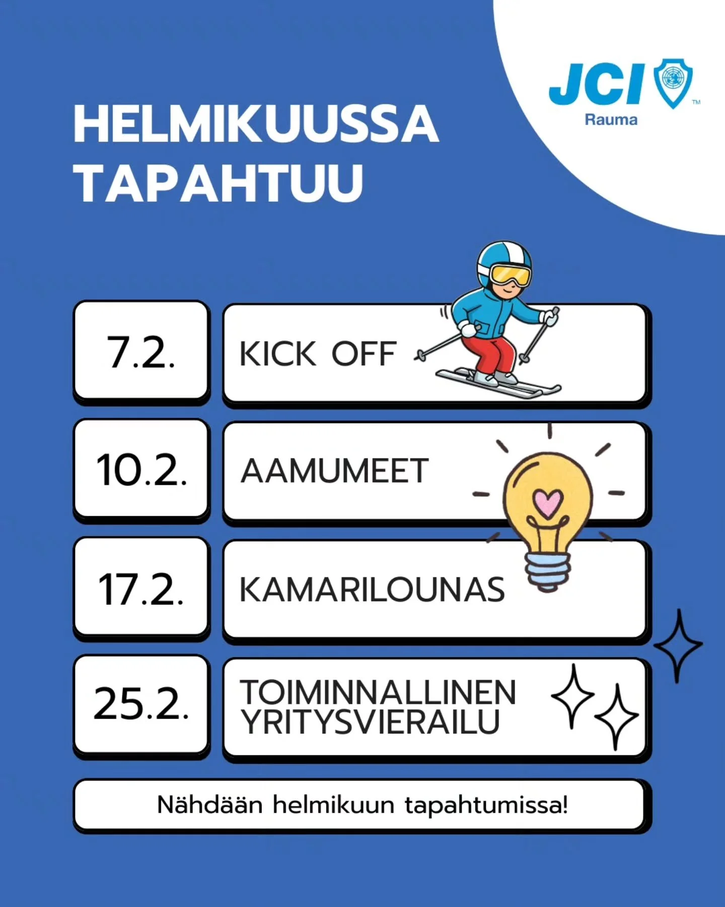 Rauman Nuorkauppakamarin vuosi 2026 potkaistaan toden teolla k&auml;yntiin helmikuussa, kun viet&auml;mme kick offia talvisella after ski -teemalla. ⛷️

Helmikuussa jatkuvat my&ouml;s mielenkiintoiset uratarinat, kun SNKK:n toiminnanjohtaja Sini Havu