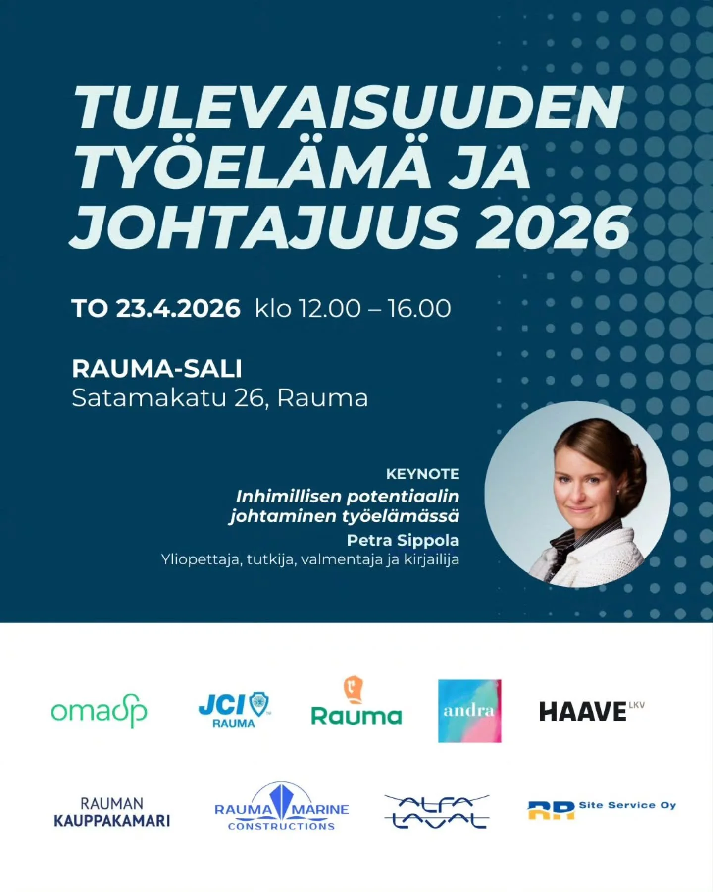 Tulevaisuuden ty&ouml;el&auml;m&auml; &amp; johtajuus 2026 -foorumi 🚀

🗓️ 23.4.2026, klo 12:30 - 16:00
📍Rauma-sali

Jo perinteeksi muodostunut Tulevaisuuden ty&ouml;el&auml;m&auml; ja johtajuus -foorumi kokoaa yhteen alueen yritysjohtajat, esihenk