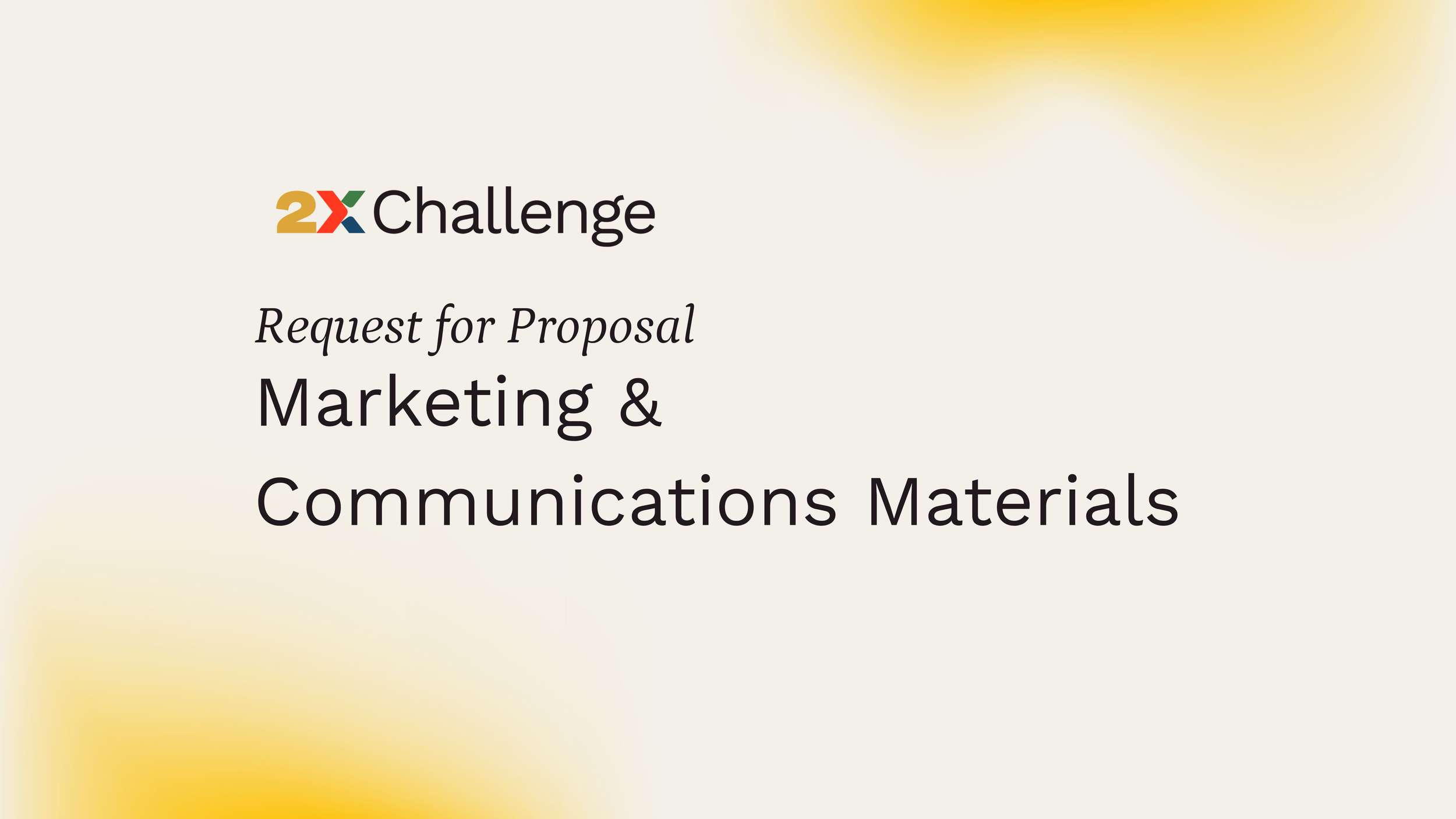Request for Proposals&nbsp;| Develop 2X Challenge Marketing &amp; Communications Materials