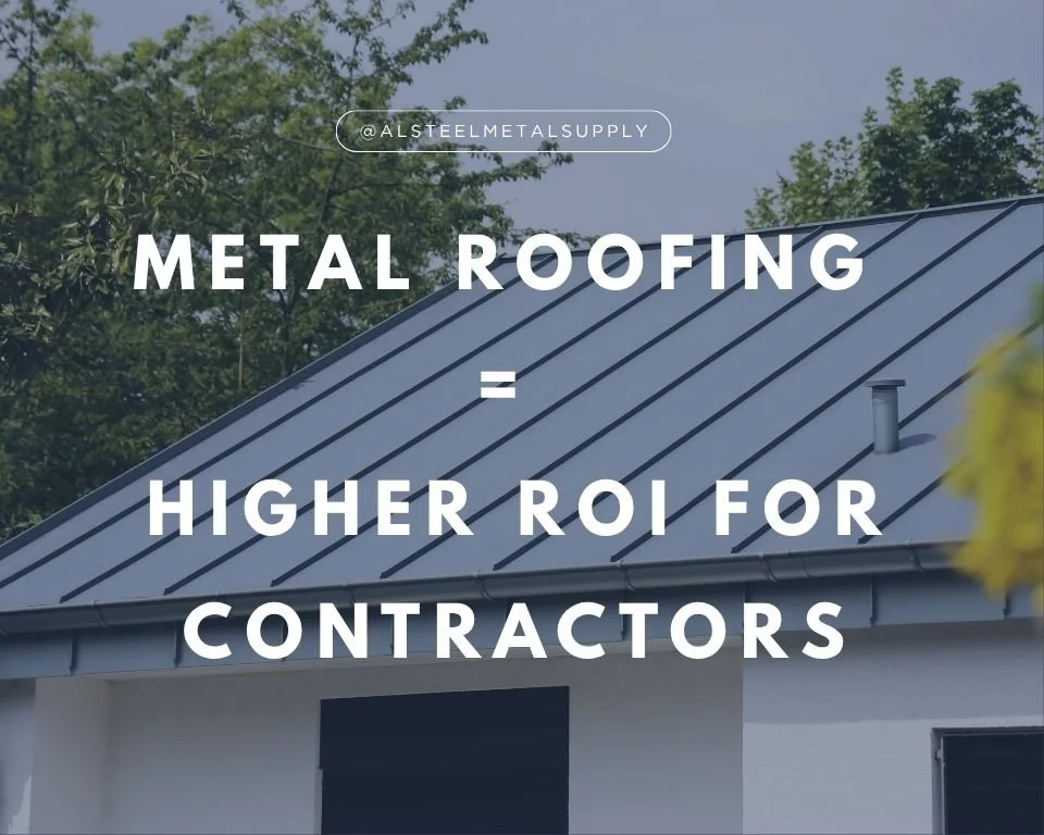The Business Side: Metal Roofing = Higher ROI for Contractors