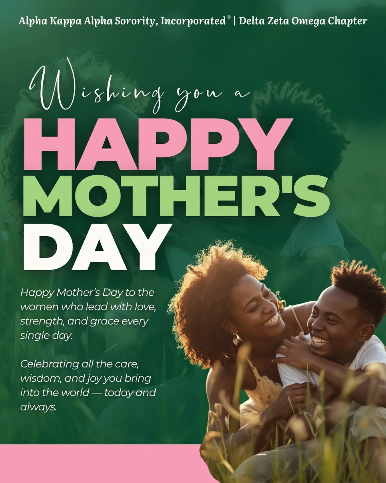 Happy Mother&rsquo;s Day from Alpha Kappa Alpha Sorority, Inc. Delta Zeta Omega Chapter 💕

Today, we celebrate the strength, grace, wisdom, and unconditional love of all mothers and mother figures. Your sacrifices, guidance, and nurturing spirit con