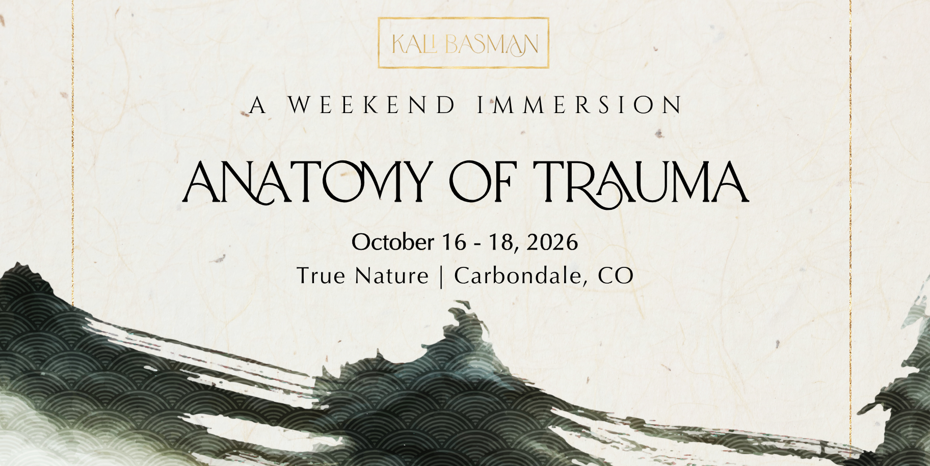 Anatomy of Trauma | True Nature | Carbondale, CO