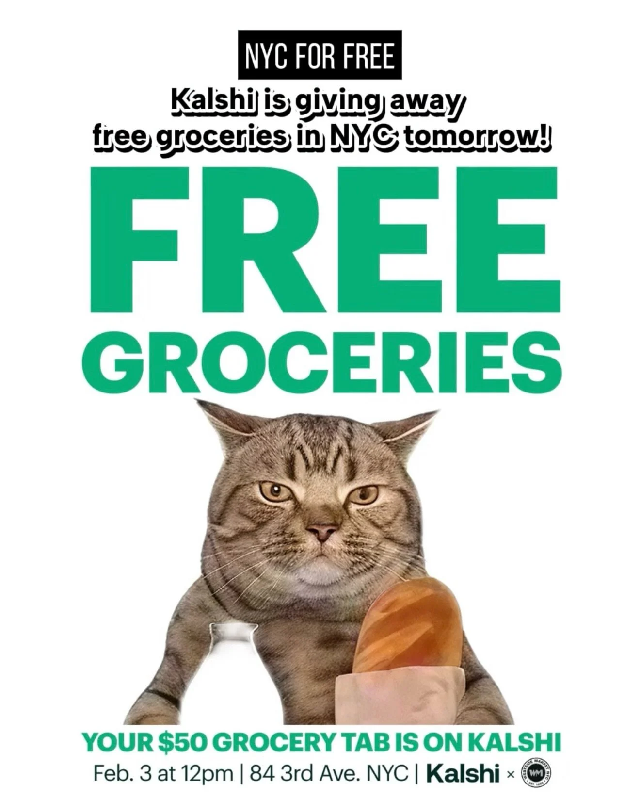 Kalshi is giving away free groceries in NYC tomorrow!

@Kalshi, a prediction market platform, is taking over Westside Market on 3rd Avenue for New Yorkers starting at 12pm on Tuesday, Feb. 3, to give out free groceries. 

No catch, just show up and g