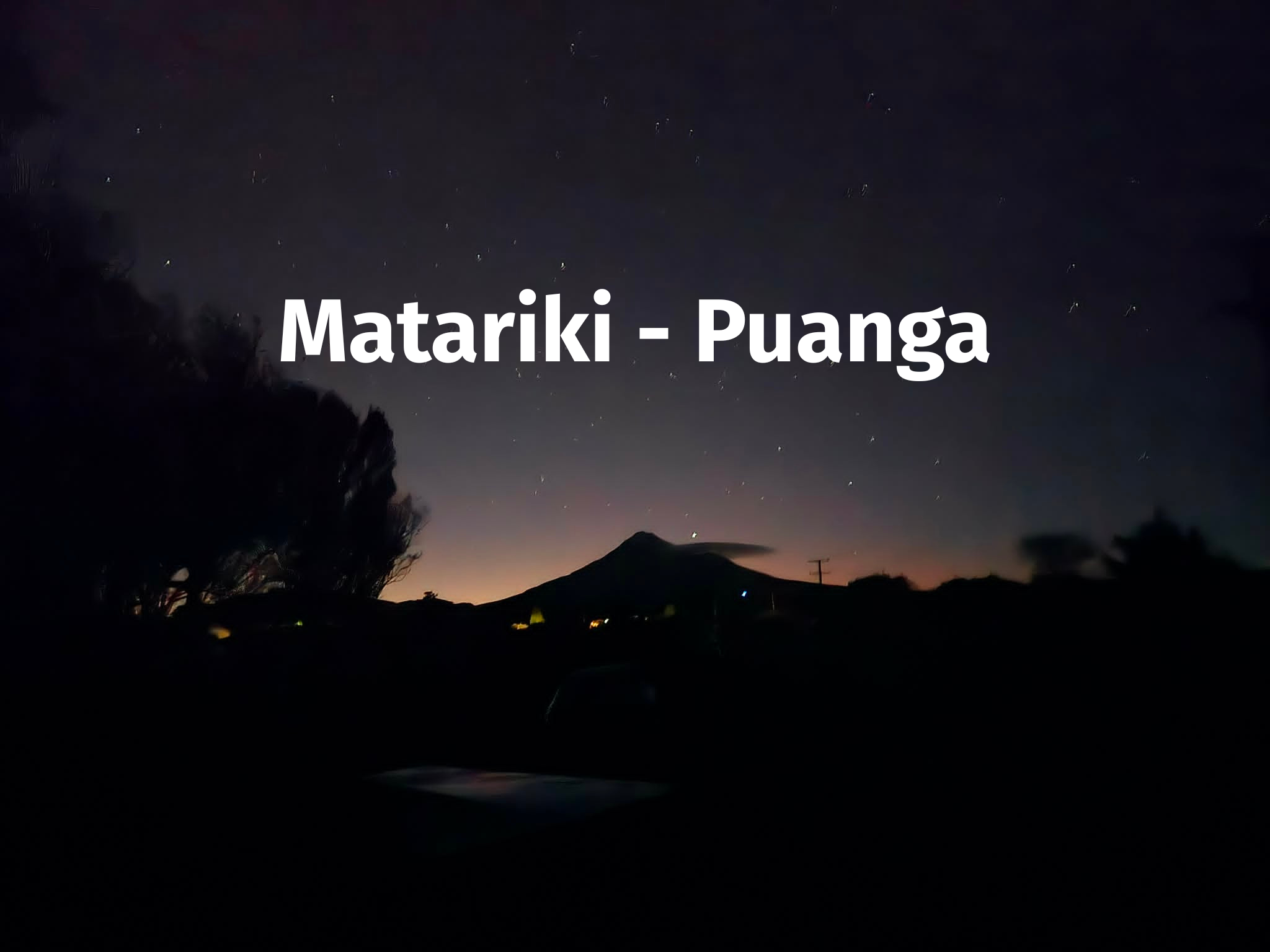 Puanga &amp; Matariki: what it means for Hone