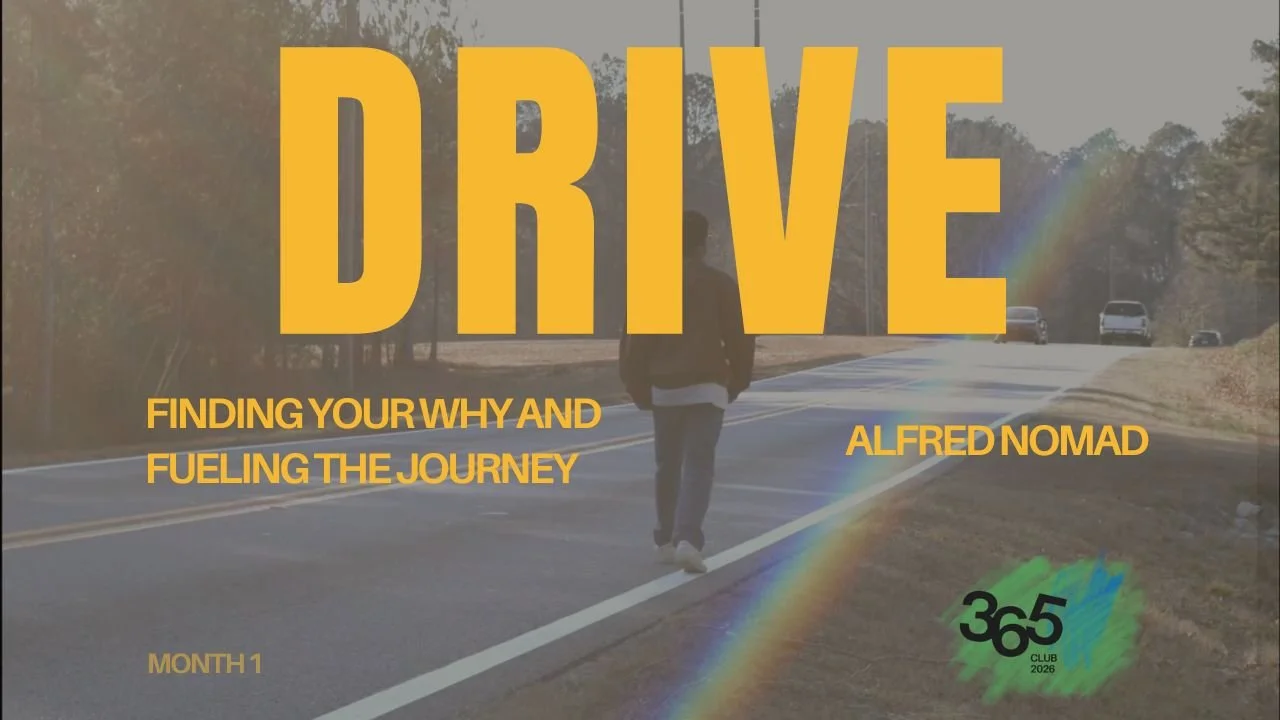 Nomad 365 Club: Month 1: Drive