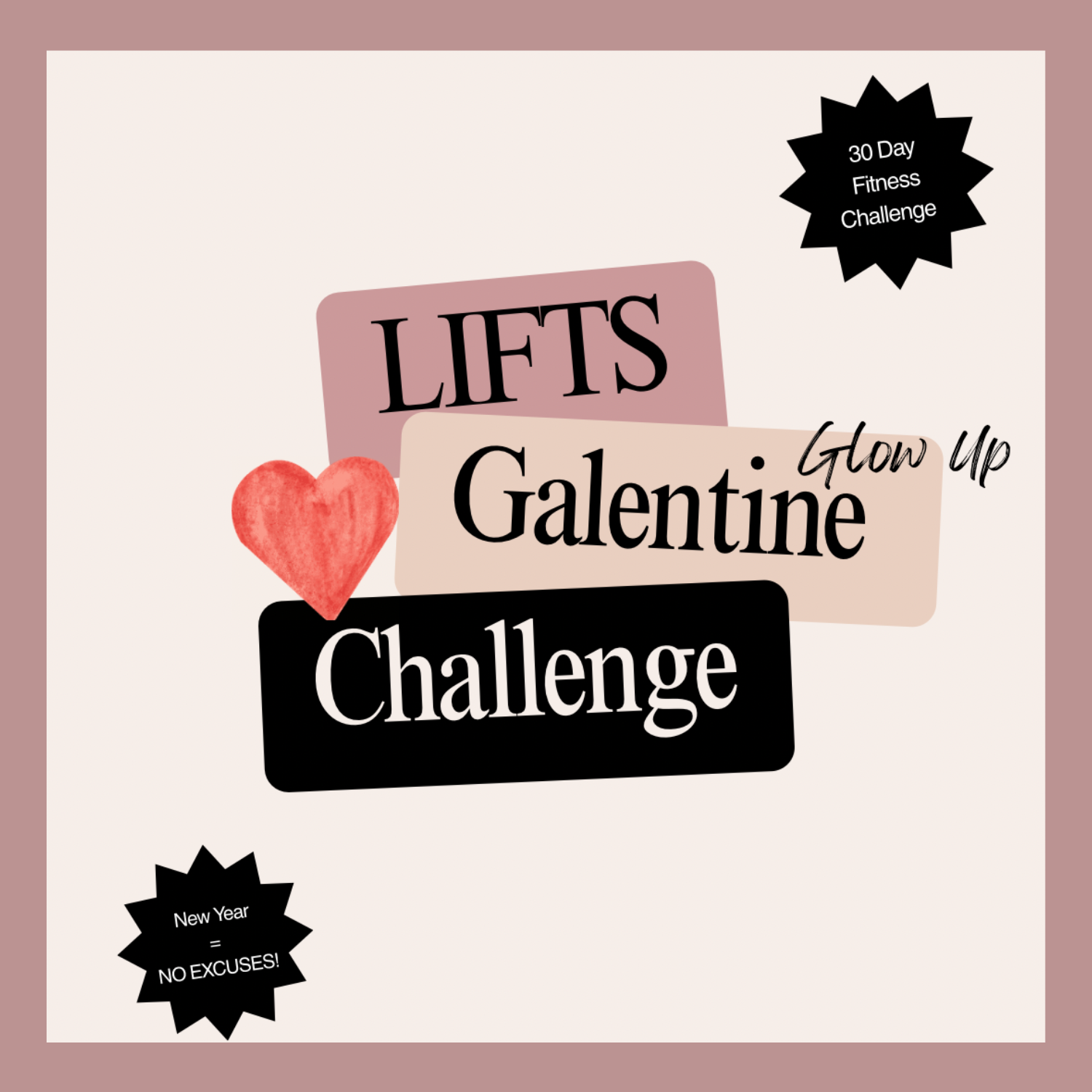 Galentine’s Day GLOW UP - 4 week fitness challenge