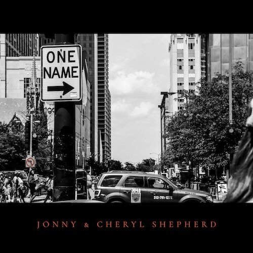 One Name by Jonny &amp; Cheryl Shepherd