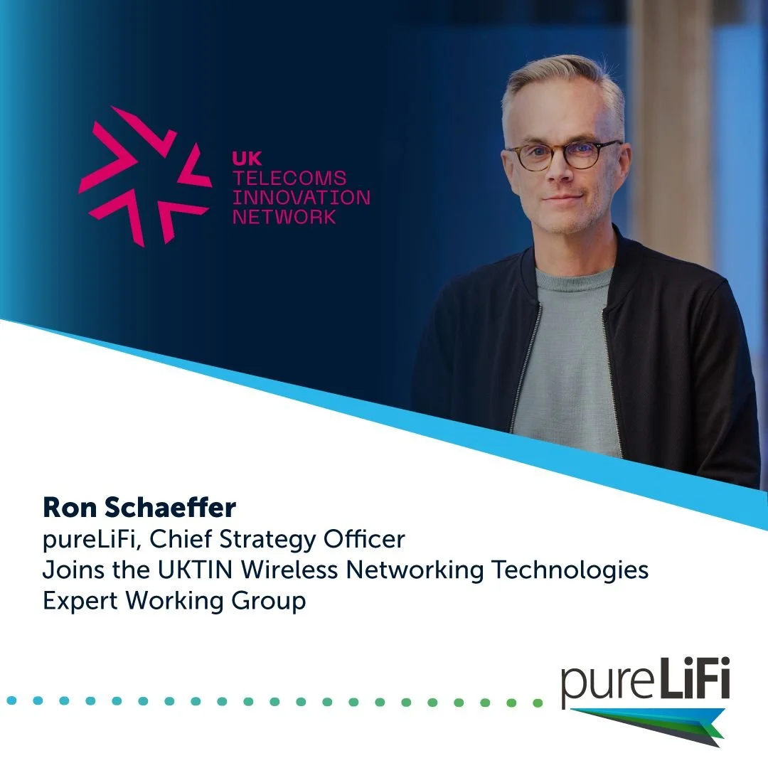 Ron Schaeffer, Chief Strategy Officer at pureLiFi, Joins The UKTIN Wireless Networking Technologies Expert Working Group