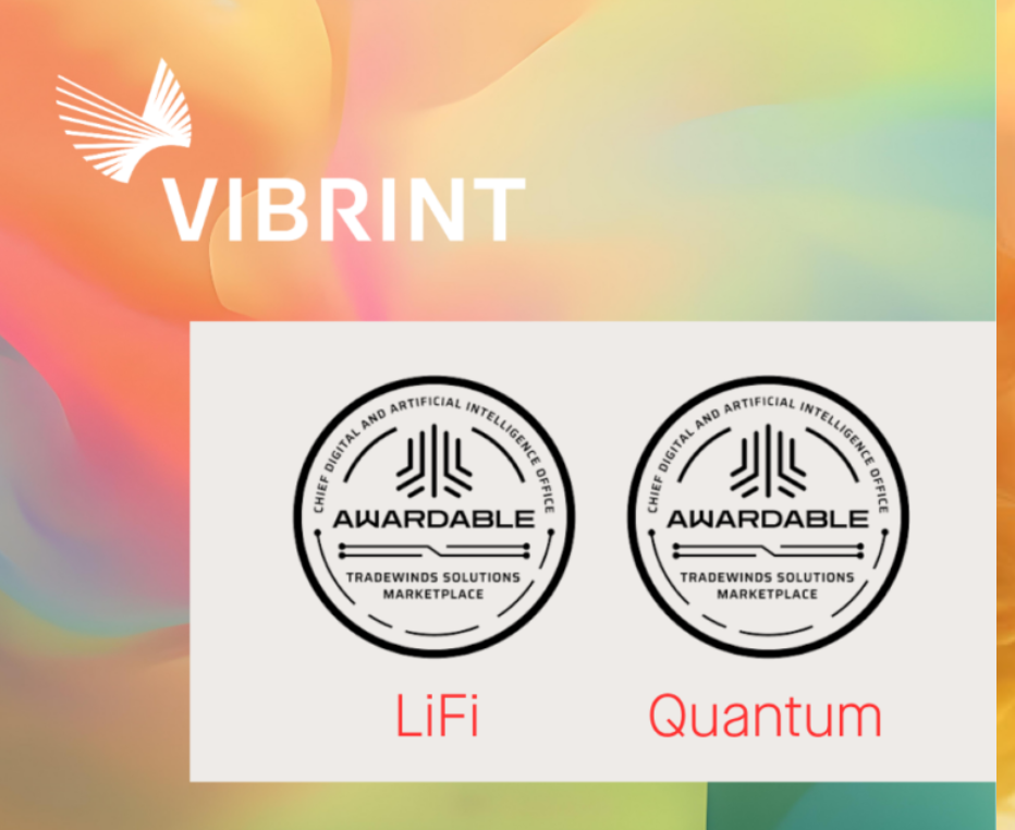 Vibrint Secure LiFi and Quantum Circuit Factory Achieve “Awardable” Status on Defense Marketplace
