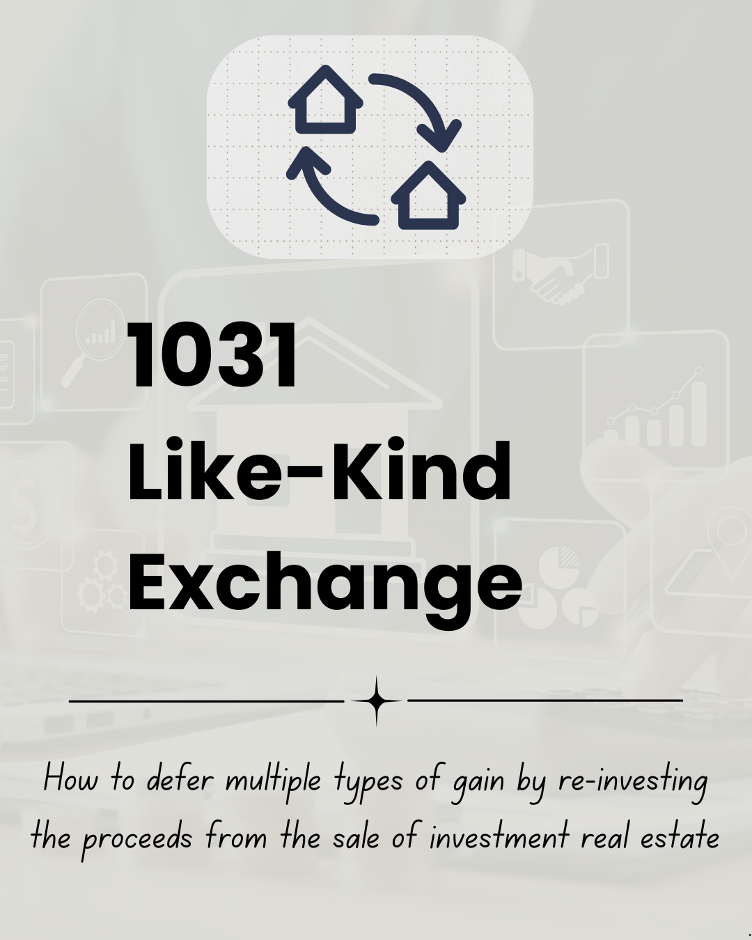 Information card which says "1031 Like-Kind-Exchange" and provides a brief description of what it is