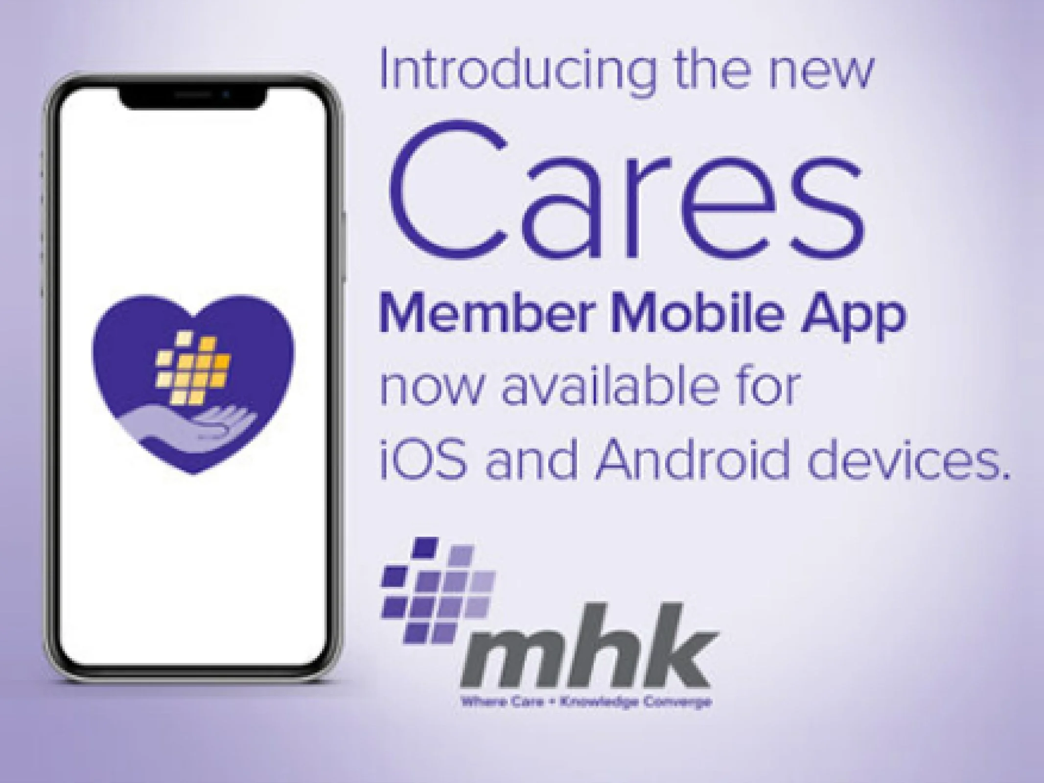 MHK new Cares member mobile app