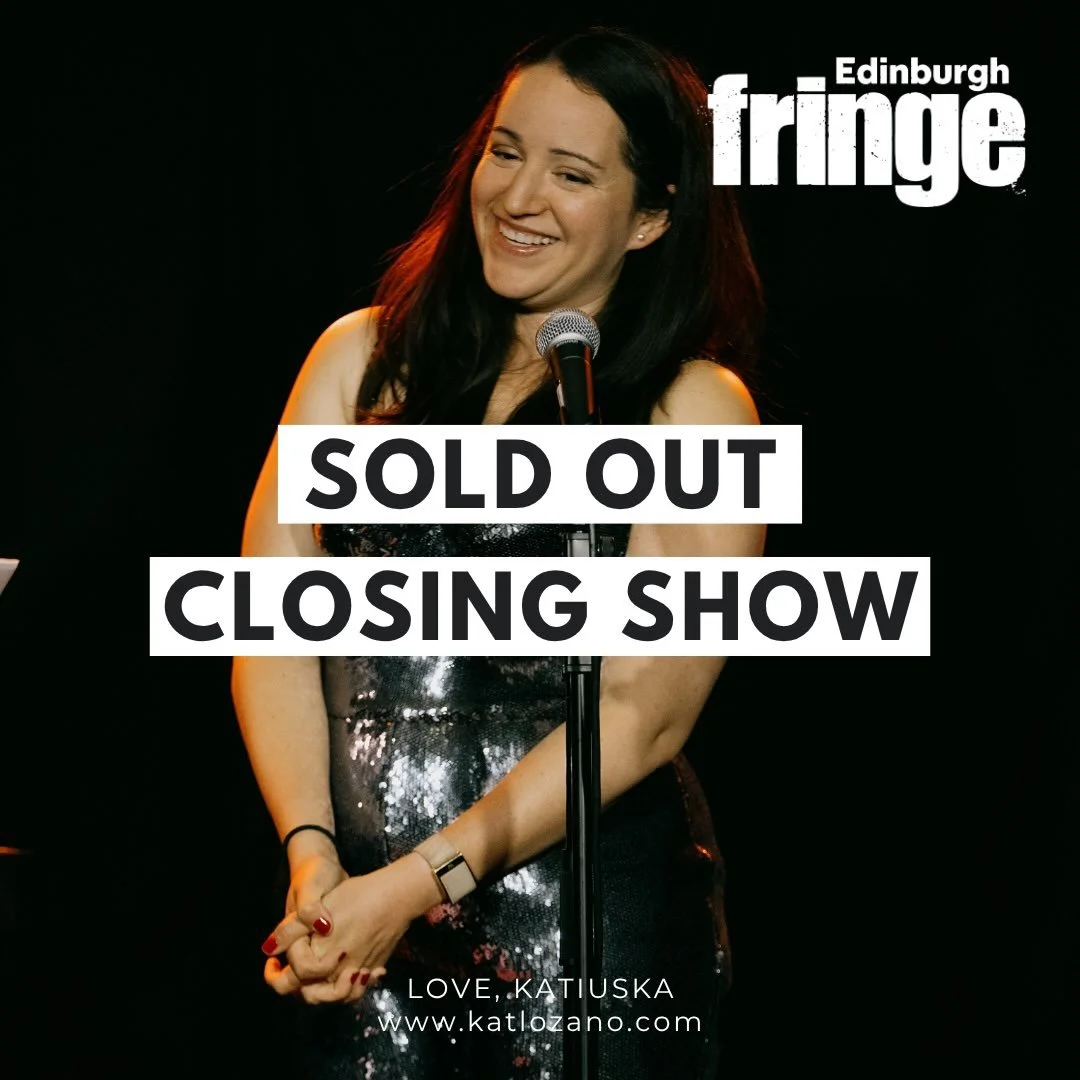 I couldn&rsquo;t pick just one, and because I&rsquo;m just so flippin&rsquo; proud of myself, I decided to share all three options! 🥳

After a full week run, the &lsquo;Love, Katiuska&rdquo; closing show sold out!! My Edinburgh Fringe debut now carr