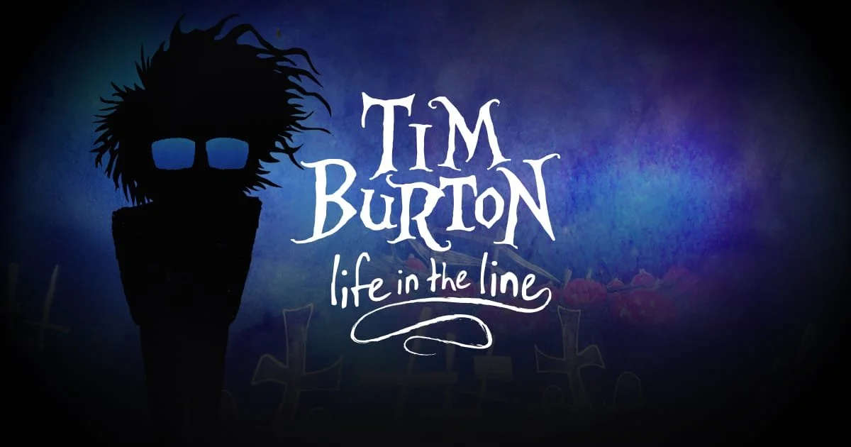 Tim Burton: Life In The Line