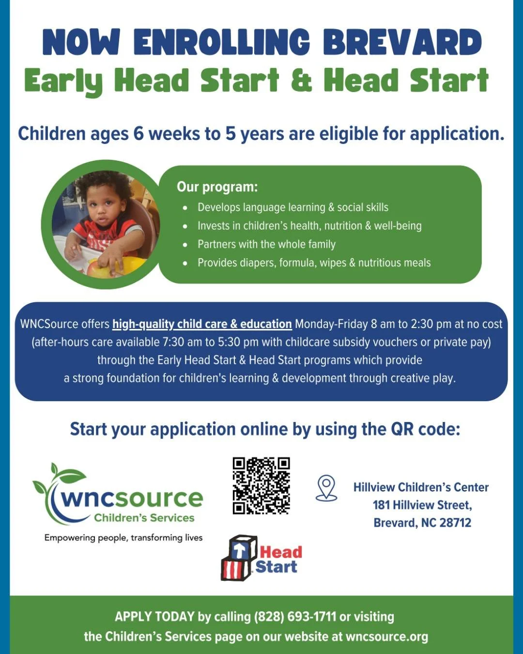 Hillview Children's Center is currently enrolling children ages 6 weeks to 5 years for Early Head Start and Head Start. 

Hillview provides free child care and education, prioritizing low-income families that are facing additional life challenges so 