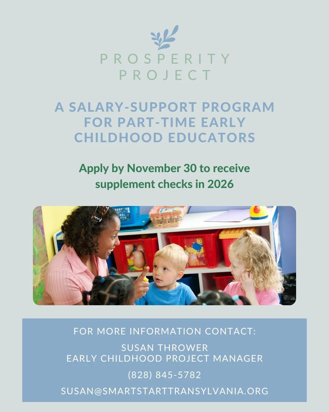 ✨Part-time early educators should apply by November 30 to participate in Prosperity in 2026.✨

If you work at least five hours a week in a part-time early childhood education setting in Transylvania County, you may be eligible to receive a wage suppl