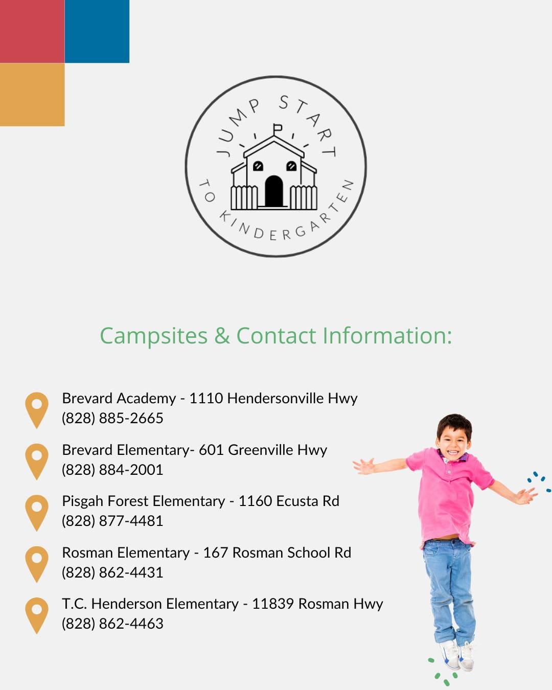 Jump Start to Kindergarten is a summer &ldquo;day-camp&rdquo; that provides an easy pre-k to elementary school transition for rising kindergarten students. 

Jump Start gives children the opportunity to meet their teachers and classmates and learn ne